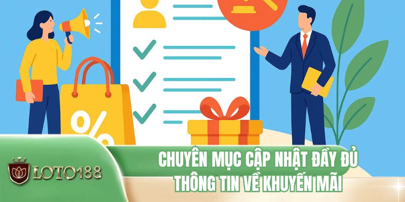 Chuyên mục cập nhật đầy đủ thông tin về khuyến mãi