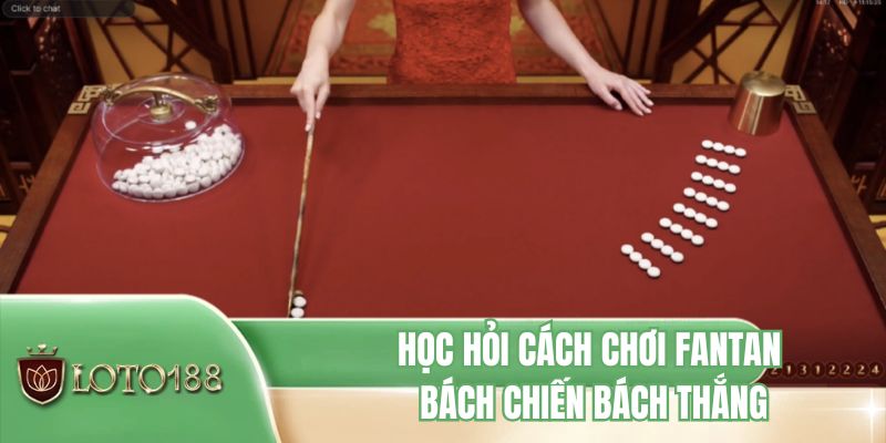 Học hỏi cách chơi Fantan bách chiến bách thắng