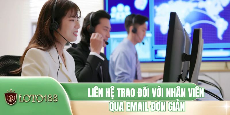 Liên hệ trao đổi với nhân viên qua email đơn giản