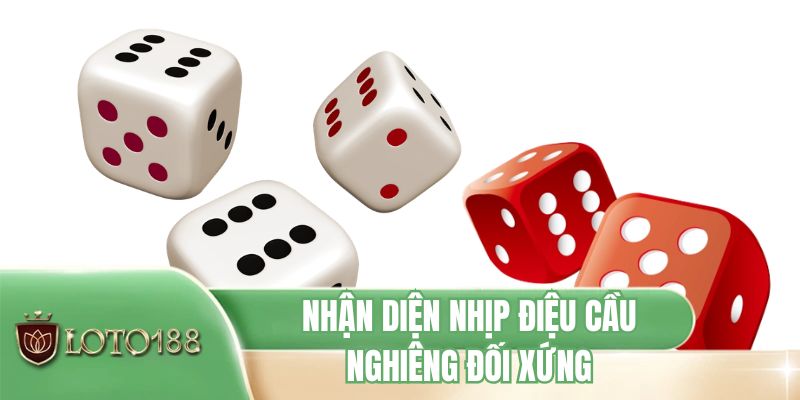 Nhận diện nhịp điệu cầu nghiêng đối xứng