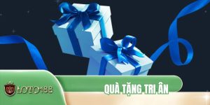 Quà Tặng Tri Ân - Sự Kiện Thưởng Lì Xì Nghìn Tỷ Đồng