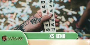 XS Keno - Toàn Cảnh Luật Chơi Và Kinh Nghiệm Theo Dõi